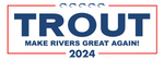 TROUT '24 CAMPAIGN  MINI-BUMPER STICKER